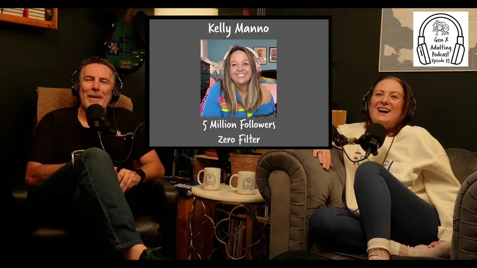 GenX Adulting Podcast - Episode 73 - GenX Speaks Series: Kelly Manno