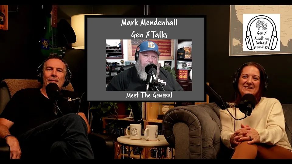 Meet The General of Gen X Talks: Gen X Dad Mark Mendenhall - Episode 79