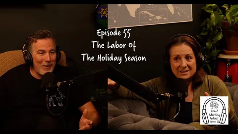GenX Adulting Podcast - Episode 55 - The Labor of the Holiday Season